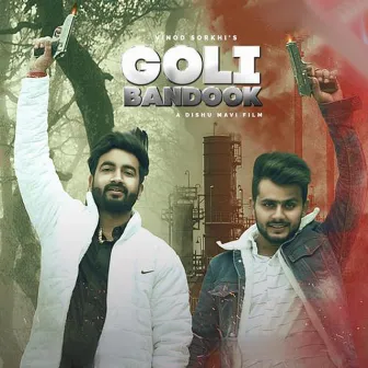 GOLI BANDOOK by Akash Baisla