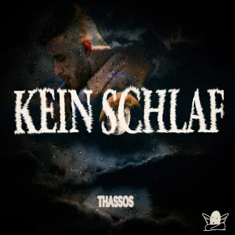 Kein Schlaf by Thassos