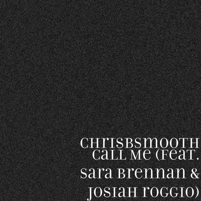 Call Me (feat. Sara Brennan & Josiah Roggio)