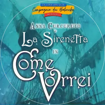 Parte del tuo mondo (La Sirenetta) by Anna Curcuruto