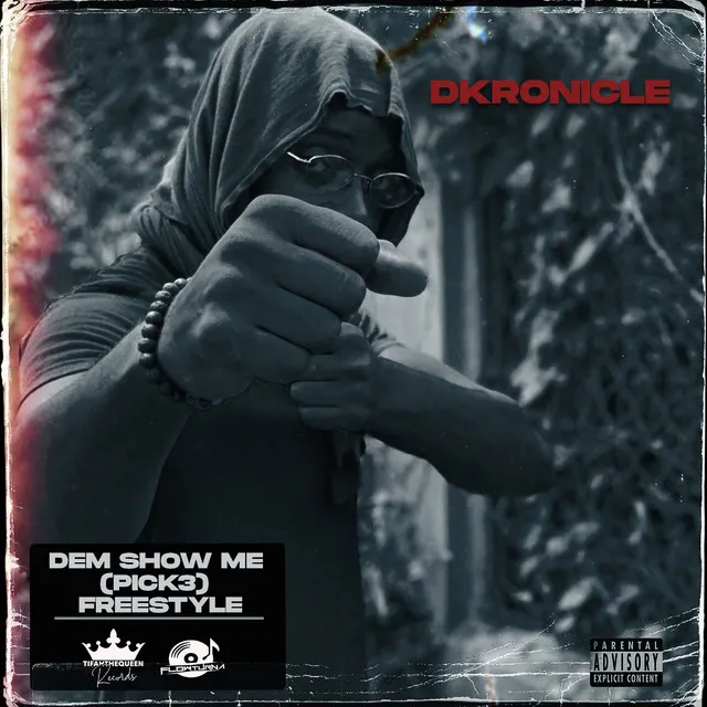 Dem Show Me ( Pick 3 Freestyle )