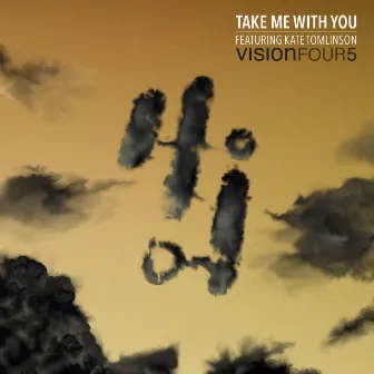 Take Me with You (feat. Kate Tomlinson) by Vision Four 5