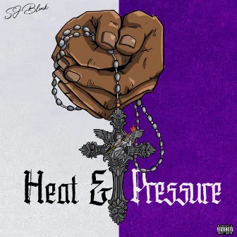 Heat & Pressure by Sj Blvck