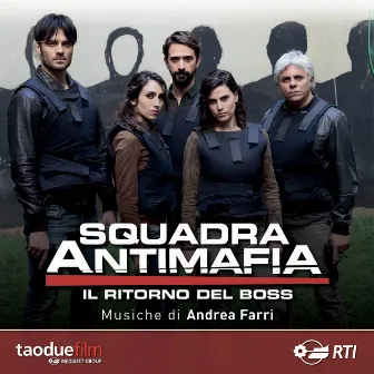 Squadra Antimafia - il ritorno del boss (Colonna sonora originale della serie TV) by Andrea Farri