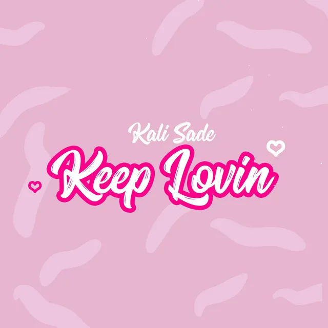 Keep Lovin'