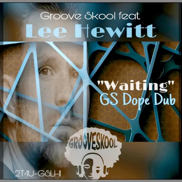 Waiting - Groove Skool Dope Dub