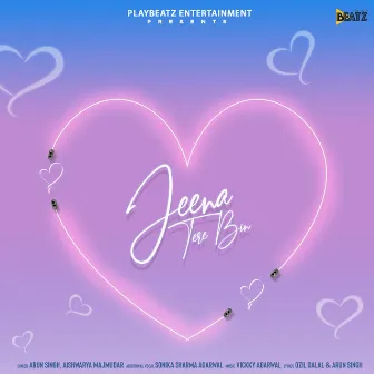 Jeena Tere Bin by Sonika Sharma Agarwal