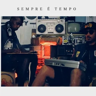 Sempre É Tempo by Ghoya