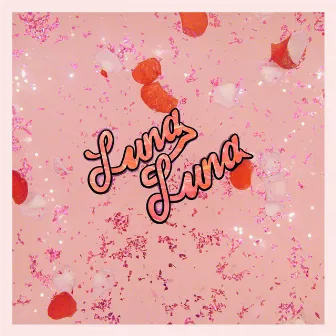 For Lovers Only by Luna Luna