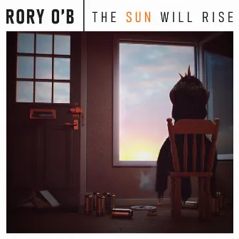 The Sun Will Rise by Rory O'B