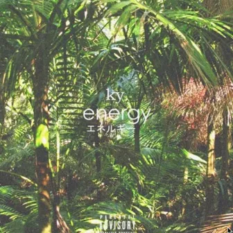 Energy by Ky