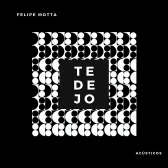 Te Dejo (Acústicos) by Felipe Motta