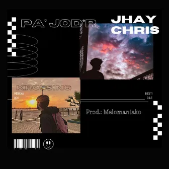 Pa' Joder by Jhay Chris