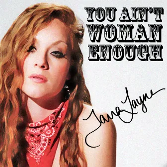 You Ain't Woman Enough by Tarra Layne