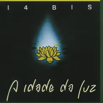 A Idade Da Luz by 14 Bis