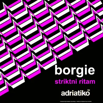 Striktni Ritam by Borgie