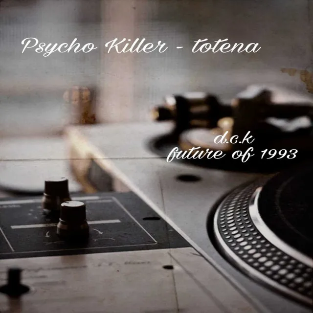 Psycho Killer - Original Mix