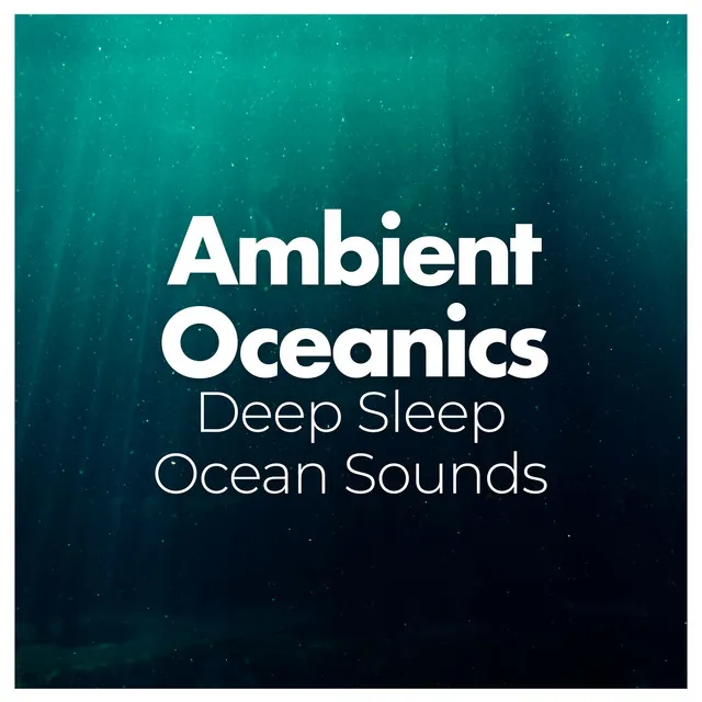 Ambient Oceanics