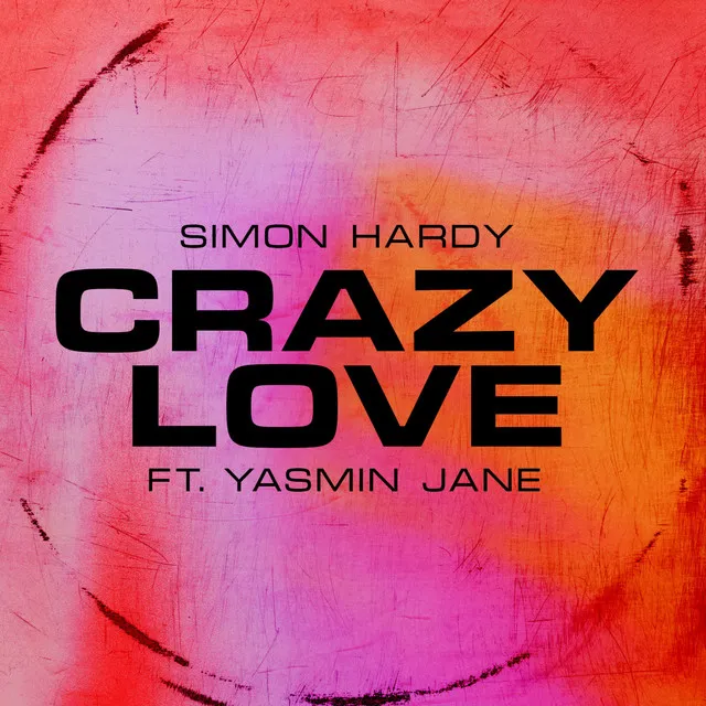 Crazy Love (feat. Yasmin Jane)