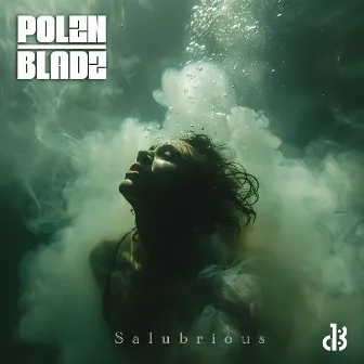 Salubrious by Polzn Bladz