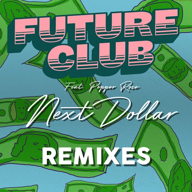 Next Dollar (feat. Pepper Rose) - James Bluck Remix