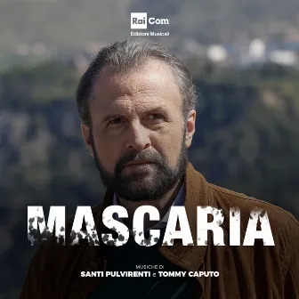 MASCARIA (Colonna Sonora Originale della Serie Tv) by Santi Pulvirenti