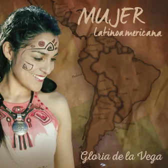 Mujer Latinoamericana by Gloria de la Vega