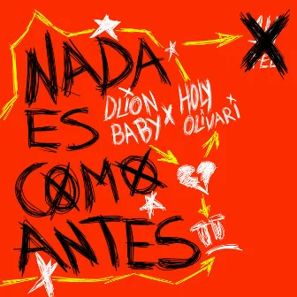 Nada Es Como Antes by Dlion Baby