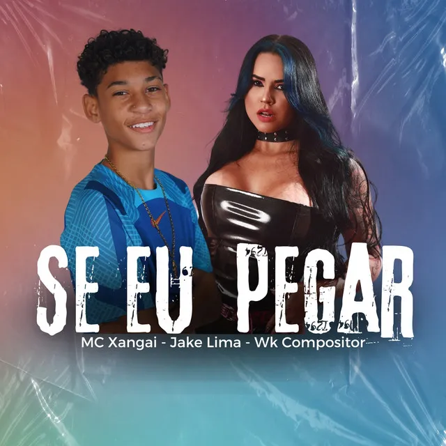 Se Eu Pegar