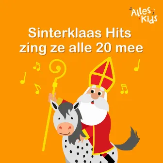 Sinterklaas Hits zing ze alle 20 mee (Hoor Wie Klopt Daar Kinderen en 19 andere Sinterklaas Liedjes) by Kinderliedjes Om Mee Te Zingen