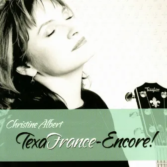 TexaFrance-Encore! by Christine Albert