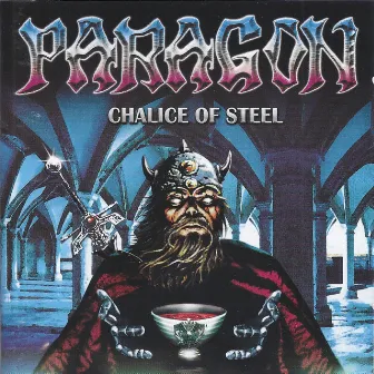 Chalice of Steel by Paragon