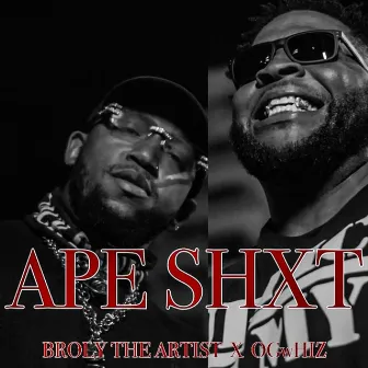 Ape Shxt by Broly the Artist