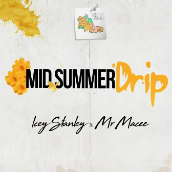 Mid Summer Drip by Icey Stanley