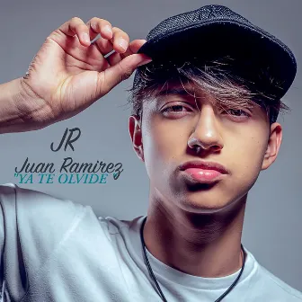 Ya te olvide by JR Juan Ramirez