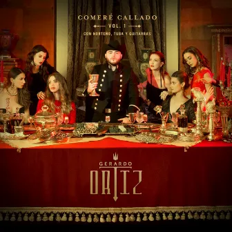 Comeré Callado, Vol. 1 by Gerardo Ortiz