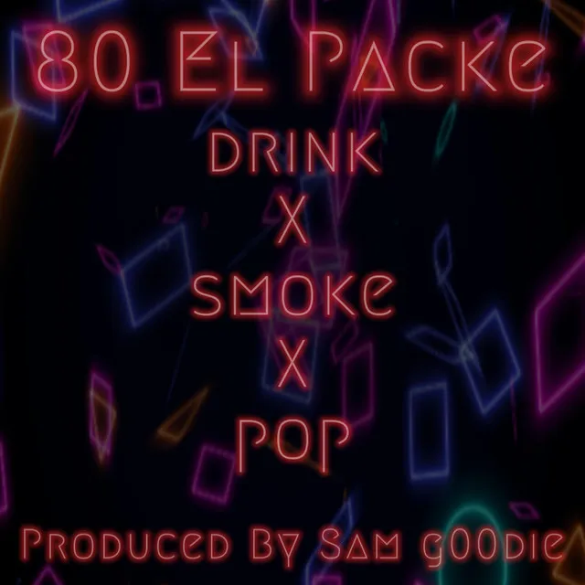 drink X smoke X pop