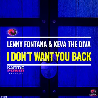 I Don't Want You Back by Keva the Diva