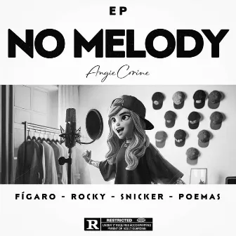 NO MELODY by Angie Corine