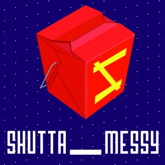 Messy by Shutta