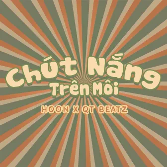 Chút Nắng Trên Môi by QT Beatz