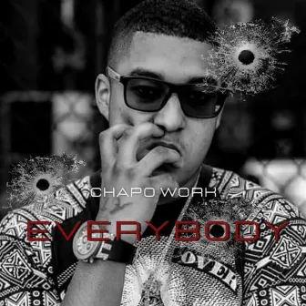 Everybody by Chapo Work