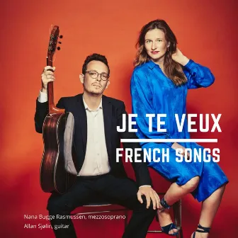 Je te veux - French Songs by Allan Sjølin