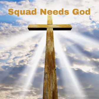 Squad Needs God by Baby IA