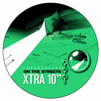 On The Streets - The Remixes X-Tra 10 by Federleicht