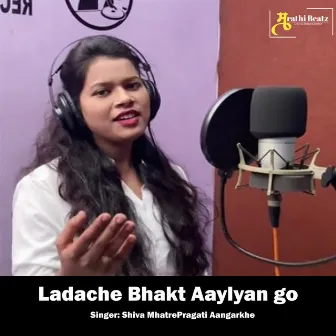 Ladache Bhakt Aaylyan Go by Arvind Mohite