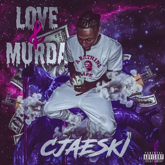 Love & Murda by Cjaeski