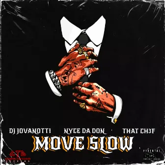 Move Slow by DJ Jovanotti