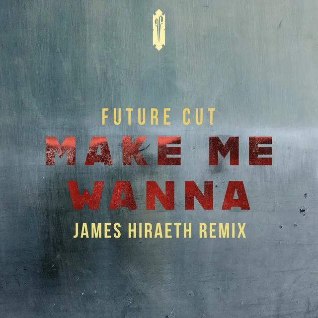 Make Me Wanna - James Hiraeth Remix