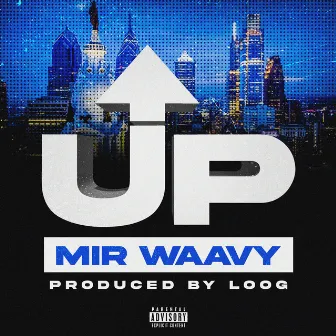 Up by MirWaavy